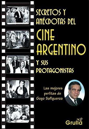 Secretos y anecdotas del cine argentino