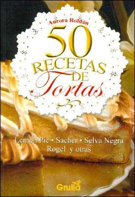 50 recetas de tortas