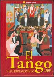 El tango y sus protagonistas