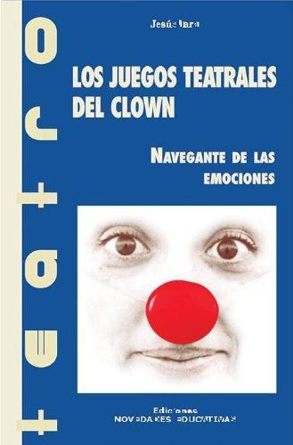 Los juegos teatrales de clown