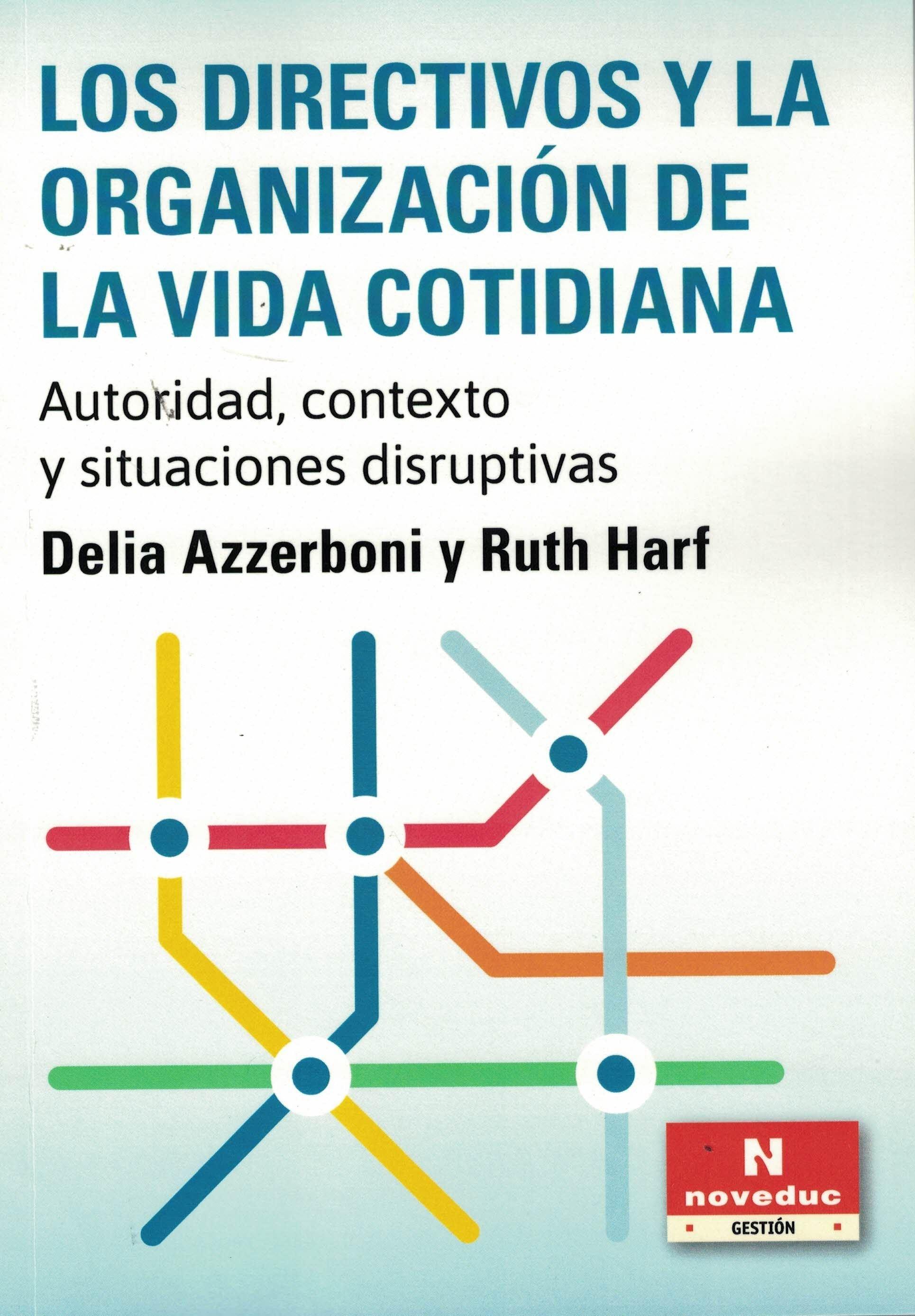 Los directivos y la organizacion de la vida cotidiana