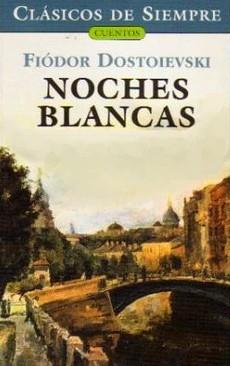 Noches blancas. El ladron honrado