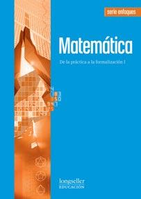 Matematica: De la practica a la formalizacion 1