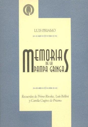 Memorias de la pampa gringa. Recuerdos de primo rivolta