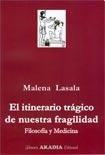 El itinerario tragico de la fragilidad filosofia y medicina