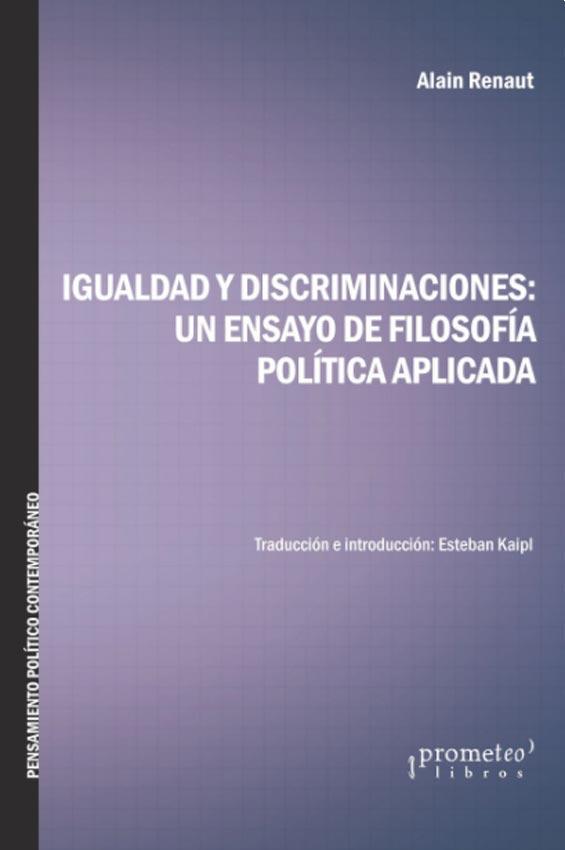 Igualdad y discriminaciones: Un ensayo de filosofia politica