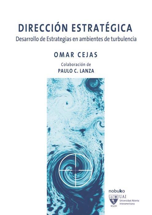 Direccion estrategica. Desarrollo de estrategias en ambiente