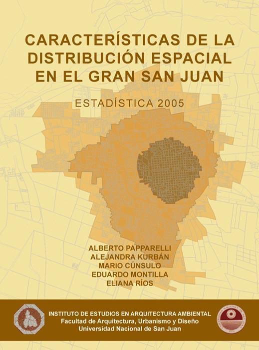 Caracteristicas de la distribucion espacial en el gran san j