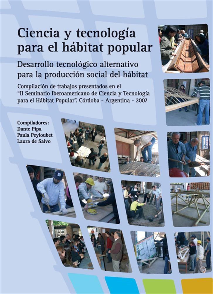 Ciencia y tecnologia para el habitat popular: Desarrollo tec