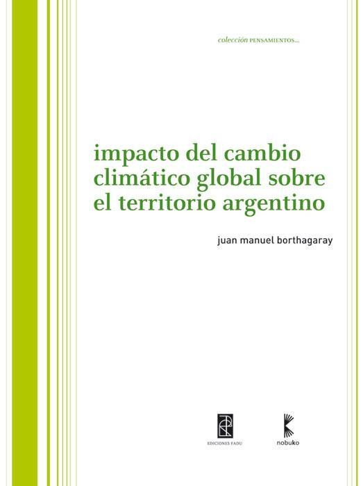 Impacto del cambio climatico global sobre el territorio arge