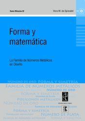 Forma y matematica. La familia de numeros metalicos en el di