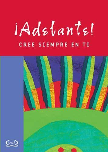 Adelante! Cree siempre en ti