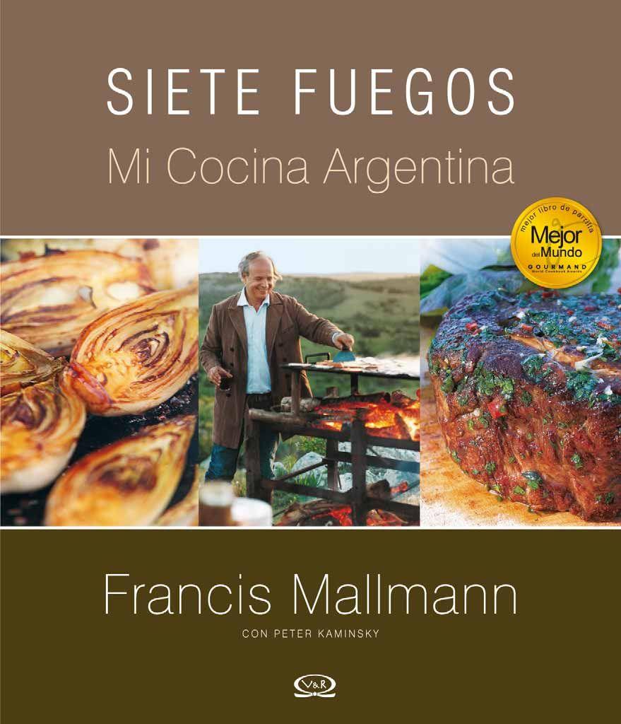 Siete fuegos mi cocina argentina (edicion de lujo tapa dura)