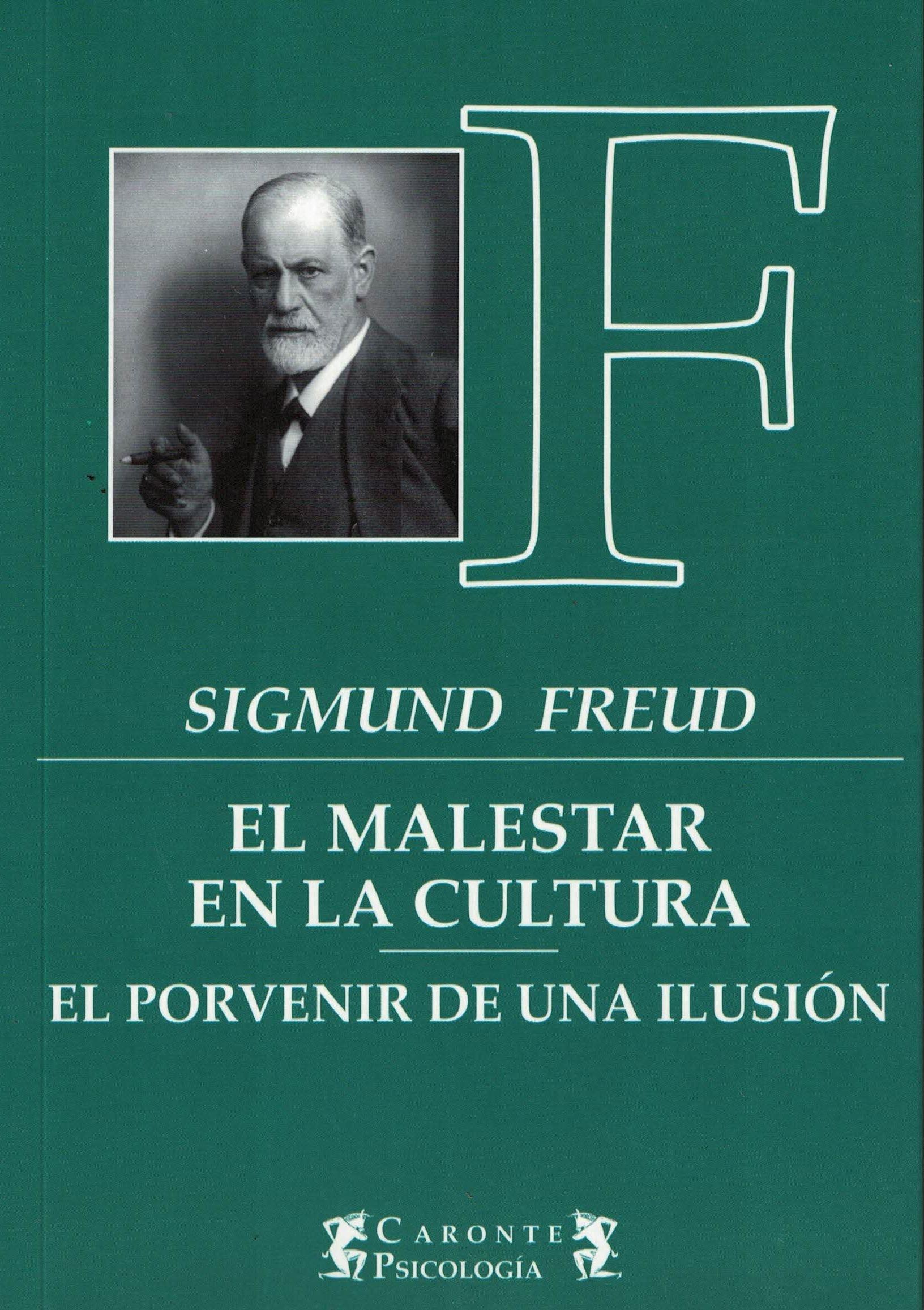 Malestar en la cultura, el / porvenir de una ilusión