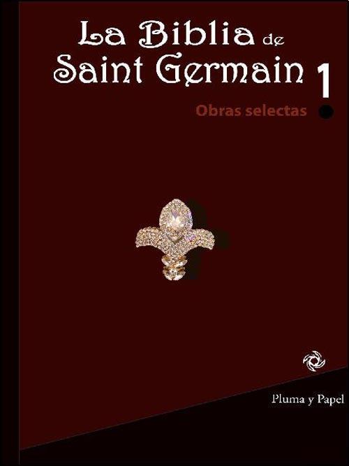 La biblia de saint germain 1
