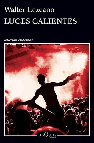 Luces calientes - andanzas