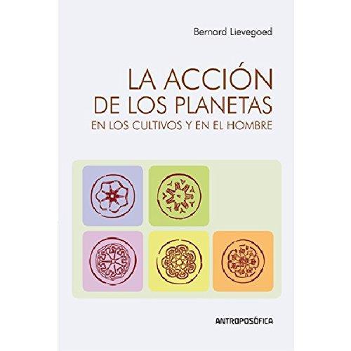 La accion de los planteas en los cultivos y en el hombre