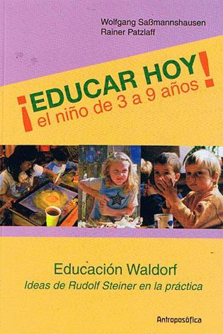 Educar hoy, el niño de 3 a 9 años