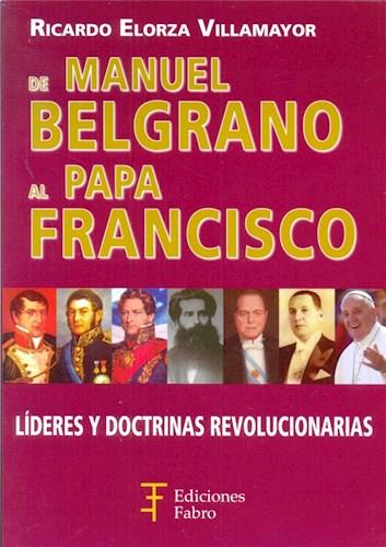 De manuel belgrano al papa francisco
