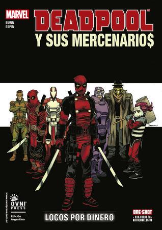 Deadpool y sus mercenarios - marvel comics