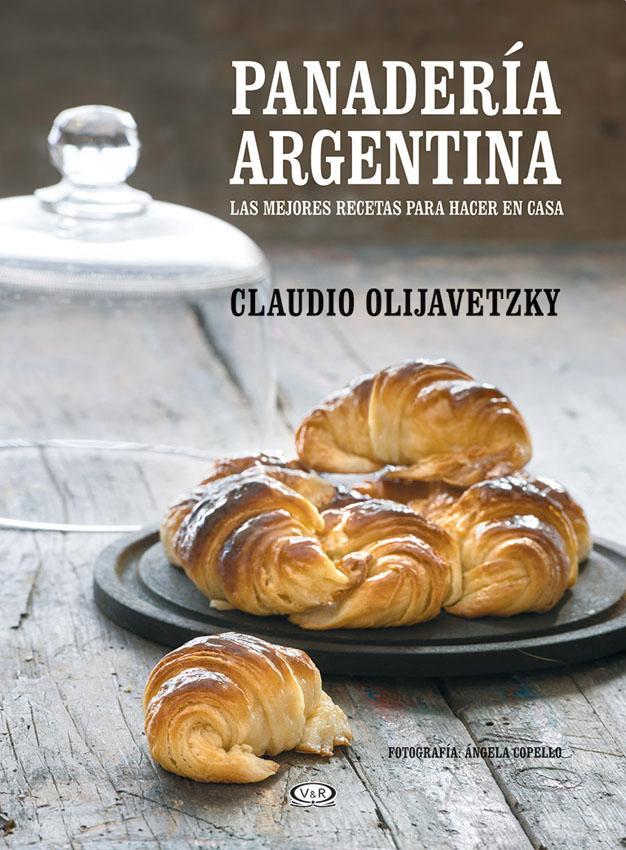 Panaderia argentina - las mejores recetas para hacer en casa