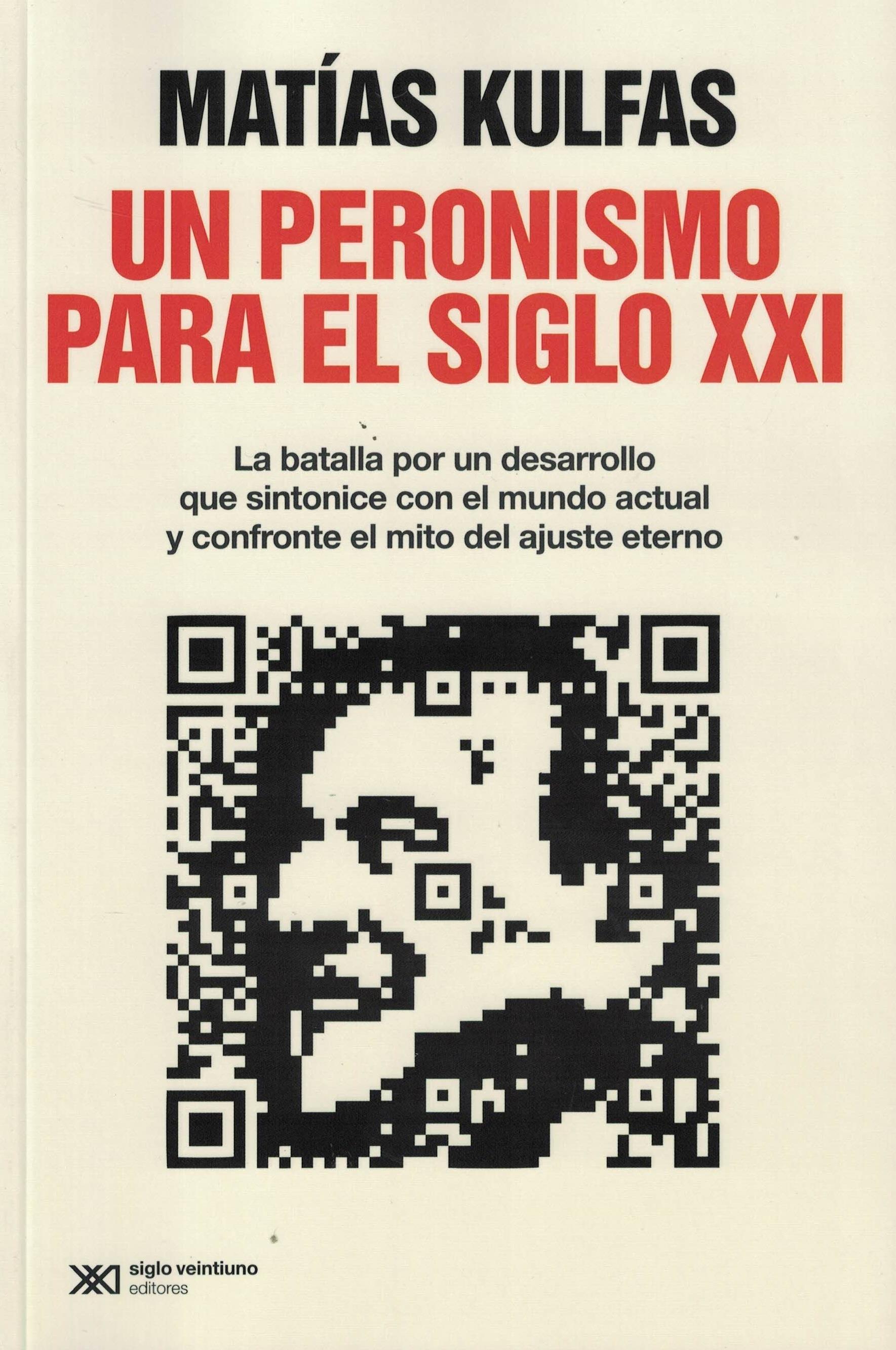 Un peronismo para el siglo 21