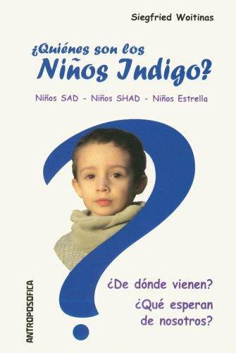 Quienes son los niños indigo?