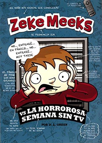Zeke meeks vs.la horrorosa semana sin tv