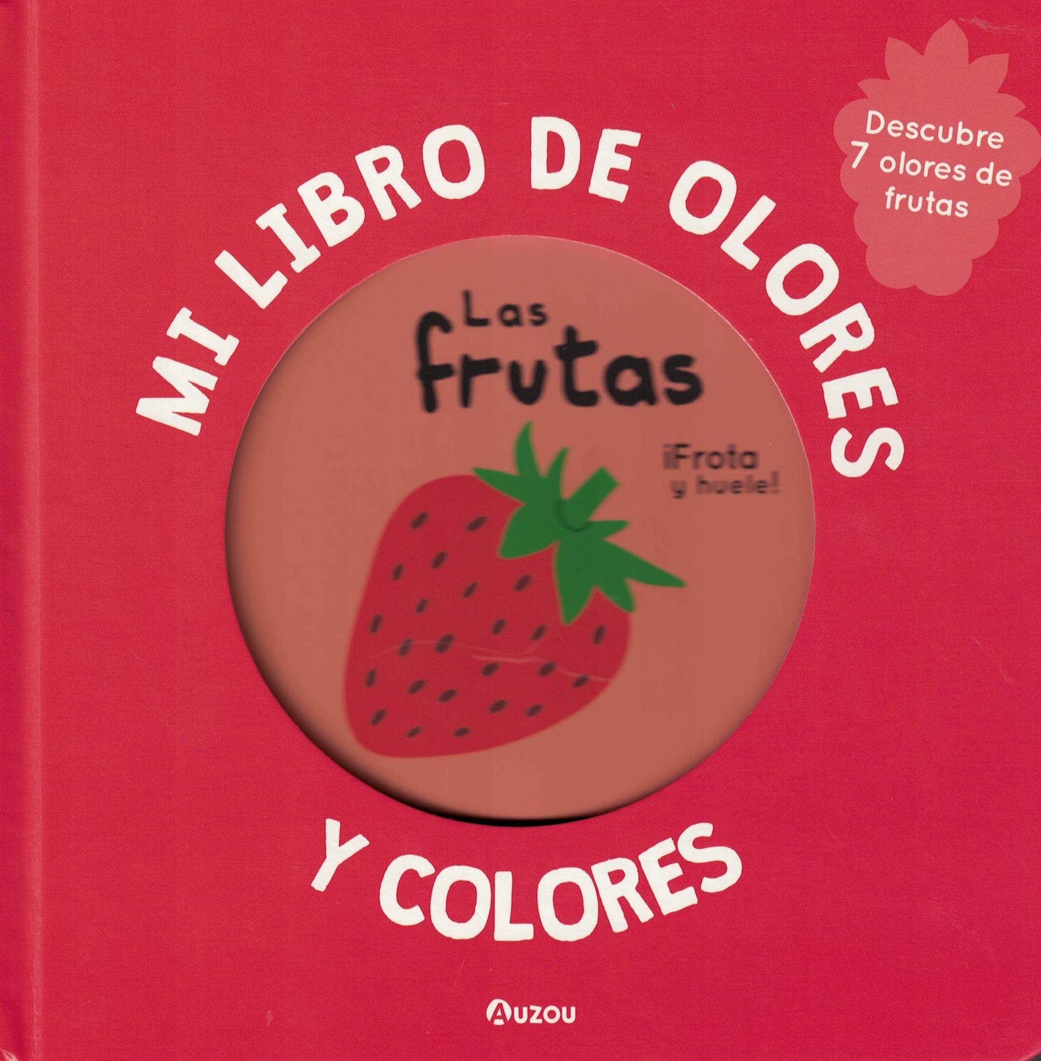 Frutas y colores descubre los 7 olores de frutas mi libro de olores